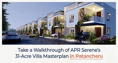 Take a Walkthrough of APR Serene 31-Acre Villa Masterplan in Patancheru