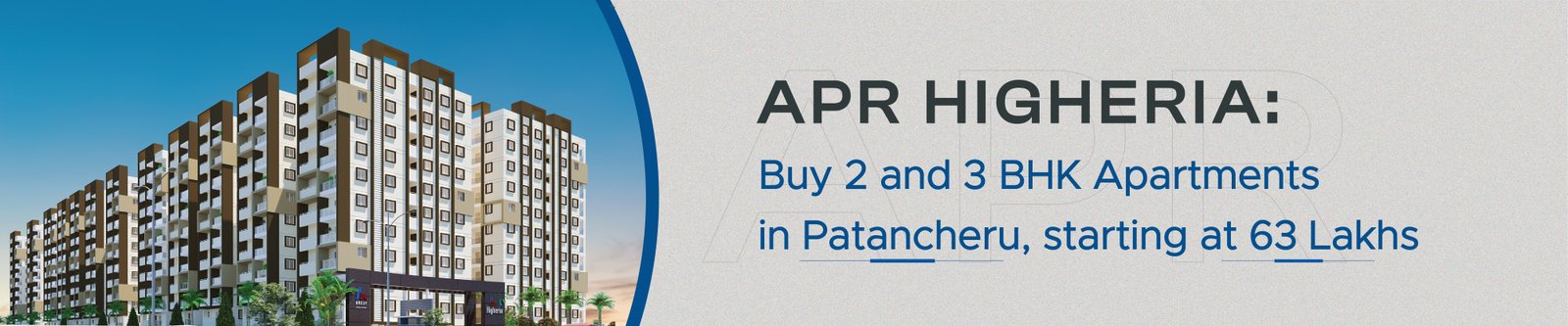 APR Higheria Premium 2 and 3 BHK Apartments for Sale in a 7 Acre Community in Patancheru Hyderabad