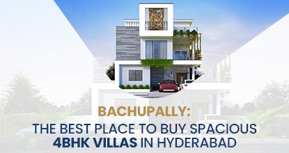 Best Place to Buy Spacious 4BHK Villas in Bachupally Hyderabad