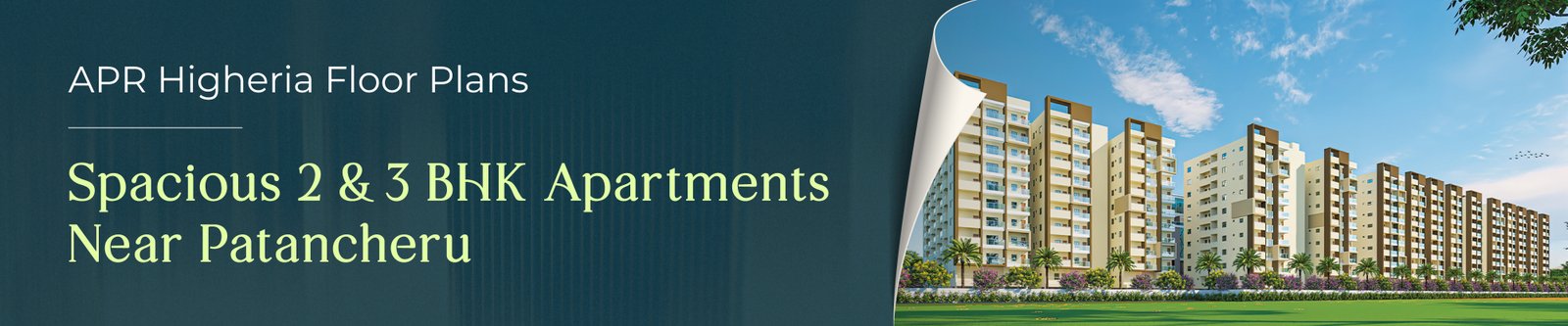 APR Higheria Floor Plans: Spacious 2 & 3 BHK Apartments Near Patancheru 