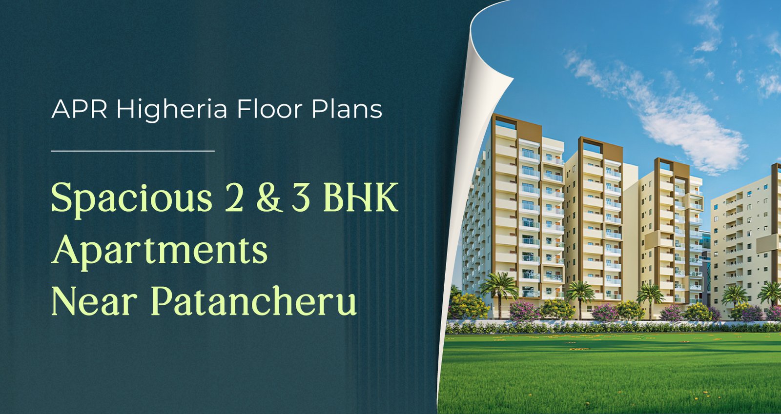 APR Higheria Floor Plans: Spacious 2 & 3 BHK Apartments Near Patancheru