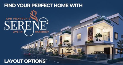 Find Your Perfect Home at APR Praveen's Serene with Smart Layouts and Open Spaces