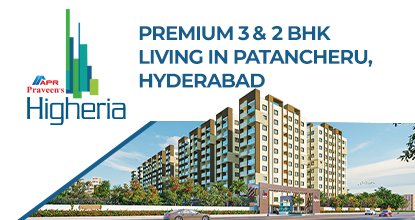 APR Higheria Premium 2 and 3 BHK Apartments in Patancheru Hyderabad