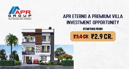 APR Eterno Premium 4 BHK Triplex Villas in Kollur Starting at Rs 2.9 Cr